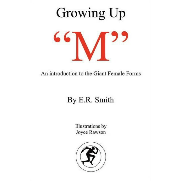 Growing Up "M": Introduction to the Giant Female Forms (Paperback)
