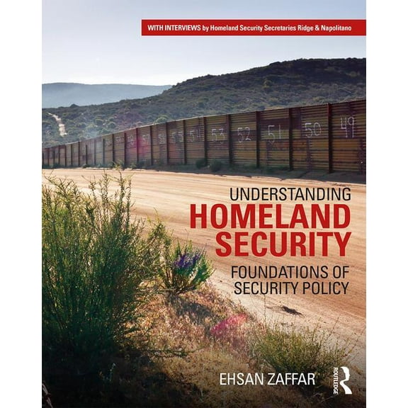Understanding Homeland Security: Foundations of Security Policy, (Paperback)