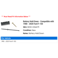 thumbnail image 2 of Battery Hold Down - Compatible with 1980 - 2020 Ford F-150 1981 1982 1983 1984 1985 1986 1987 1988 1989 1990 1991 1992 1993 1994 1995 1996 1997 1998 1999 2000 2001 2002 2003 2004 2005 2006 2007, 2 of 2