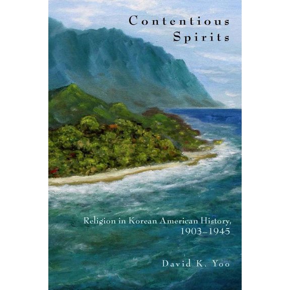 Pre-Owned Contentious Spirits: Religion in Korean American History, 1903-1945 (Paperback) 080476929X 9780804769297
