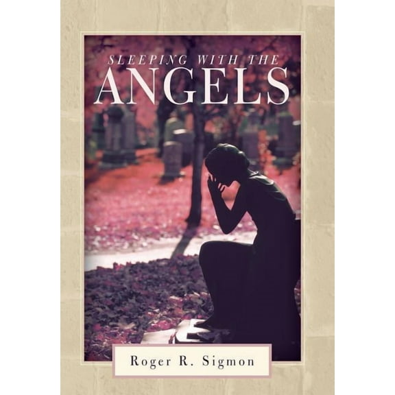 Sleeping with the Angels (Hardcover)