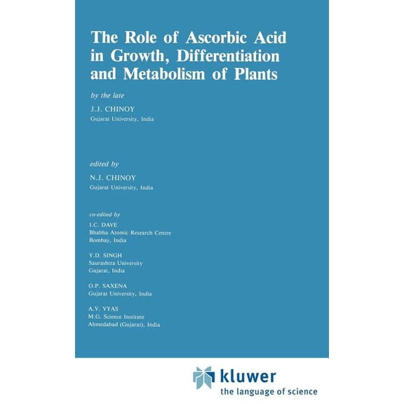 Advances in Agricultural Biotechnology The Role of Ascorbic Acid in Growth, Differentiation and Metabolism of Plants, Book 5, (Hardcover)