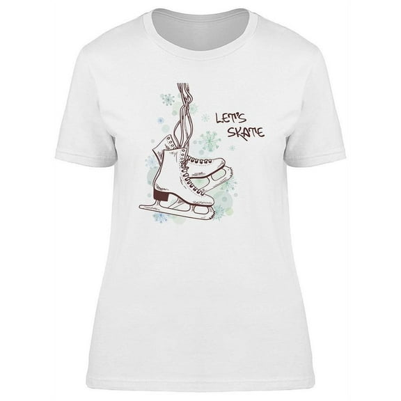 Let's Skate Graphic T-Shirt Women -Image by Shutterstock, Female 3X-Large