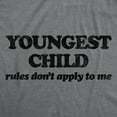 thumbnail image 2 of Womens Youngest Child Rules Dont Apply T Shirt Funny Sarcastic Sibling Novelty Tee for Ladies Womens Graphic Tees, 2 of 9