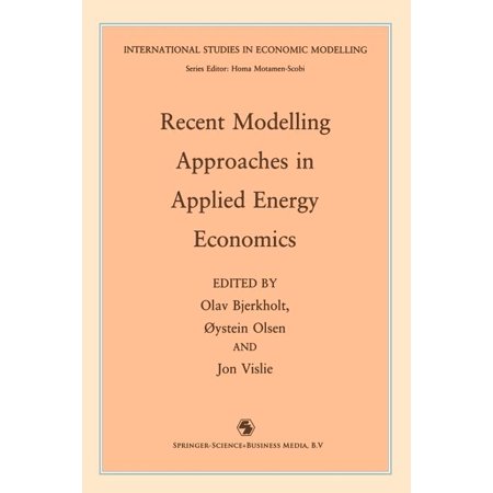 International Studies in Economic Modell Recent Modelling Approaches in Applied Energy Economics (Paperback)