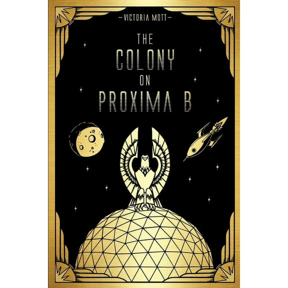 The Colony on Proxima B, (Paperback)