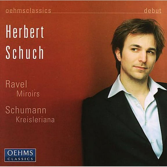 Herbert Schuch - Kreisleriana & Miroirs - Music & Performance - CD