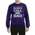 thumbnail image 2 of Wild Bobby,My Favorite People Call Me Dad Family Husband Daddy Granpa, Father's Day, Unisex Crewneck Graphic Sweatshirt, Purple, 2XL, 2 of 3