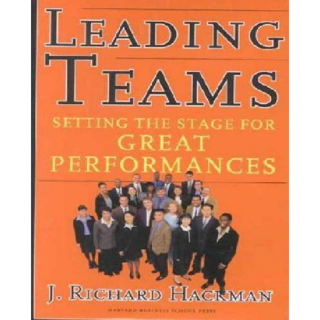 Leading Teams: Préparer le Terrain pour de Superbes Performances