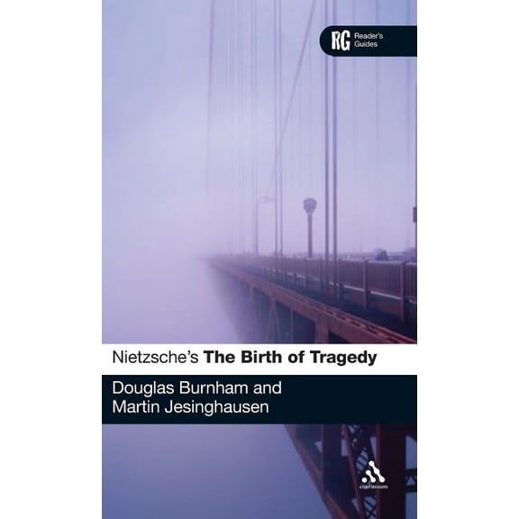 Reader's Guides Nietzsche's 'The Birth of Tragedy': A Reader's Guide, (Hardcover)