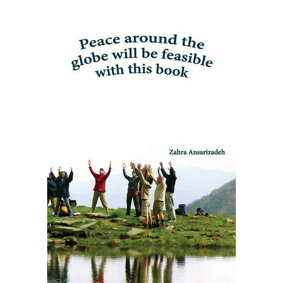 Peace around the globe will be feasible with this book, (Paperback)