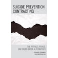 thumbnail image 2 of Suicide Prevention Contracting: The Pitfalls, Perils, and Seven Safer Alternatives, 2 of 2