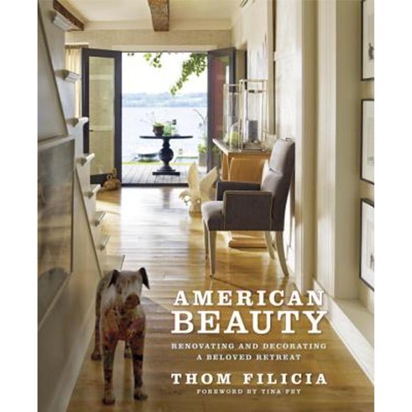 Pre-Owned American Beauty (Hardcover 9780307884909) by Thom Filicia, Tina Fey