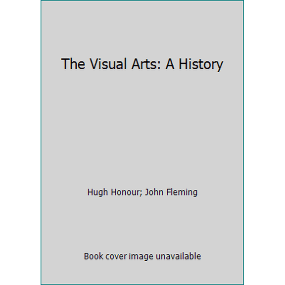 Pre-Owned The Visual Arts: A History (Paperback) 013942525X 9780139425257