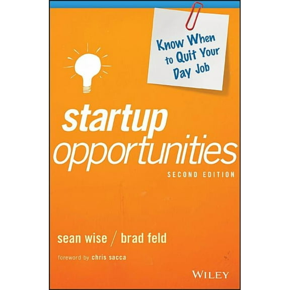 Startup Opportunities: Know When to Quit Your Day Job (Hardcover)