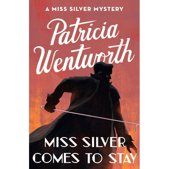 Miss Silver Mysteries Miss Silver Comes to Stay, Book 16, (Paperback)