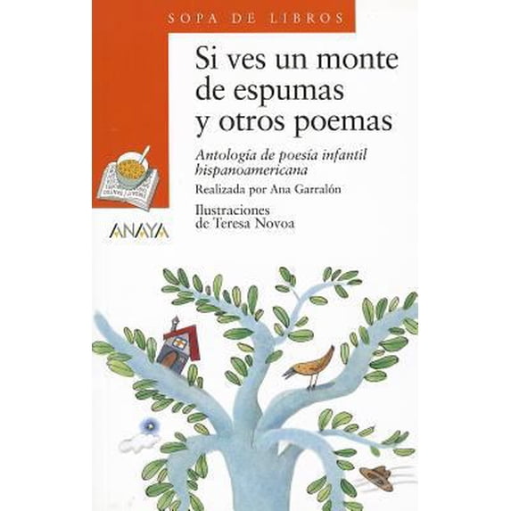 Pre-Owned Si Ves Un Monte De Espumas Y Otros Poemas / If You See a Forest Of Foam and Other Poems : Antologia De Poesia Infantil Hispanoamericana / Anthology of Hispanicamerican Children Poetry