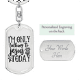 thumbnail image 2 of Talking To Jesus Today Stainless Steel or 18k Gold Premium Swivel Dog Tag Keychain, 2 of 8