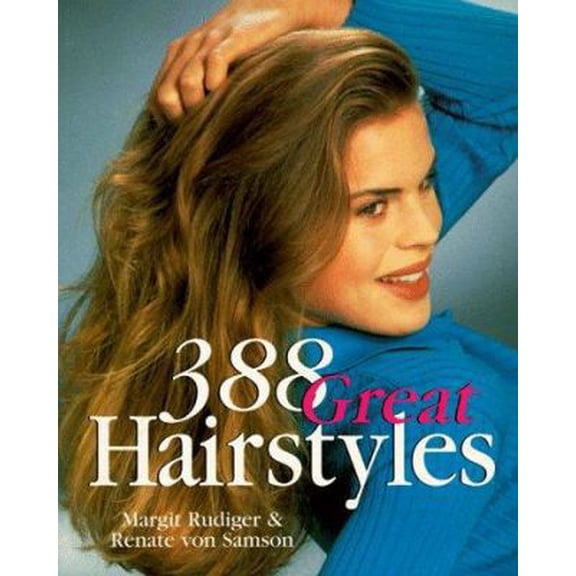 Pre-Owned 388 Great Hairstyles (Paperback) 0806994010 9780806994017