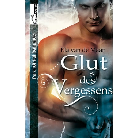 Glut des Vergessens - Into the dusk 3 - eBook