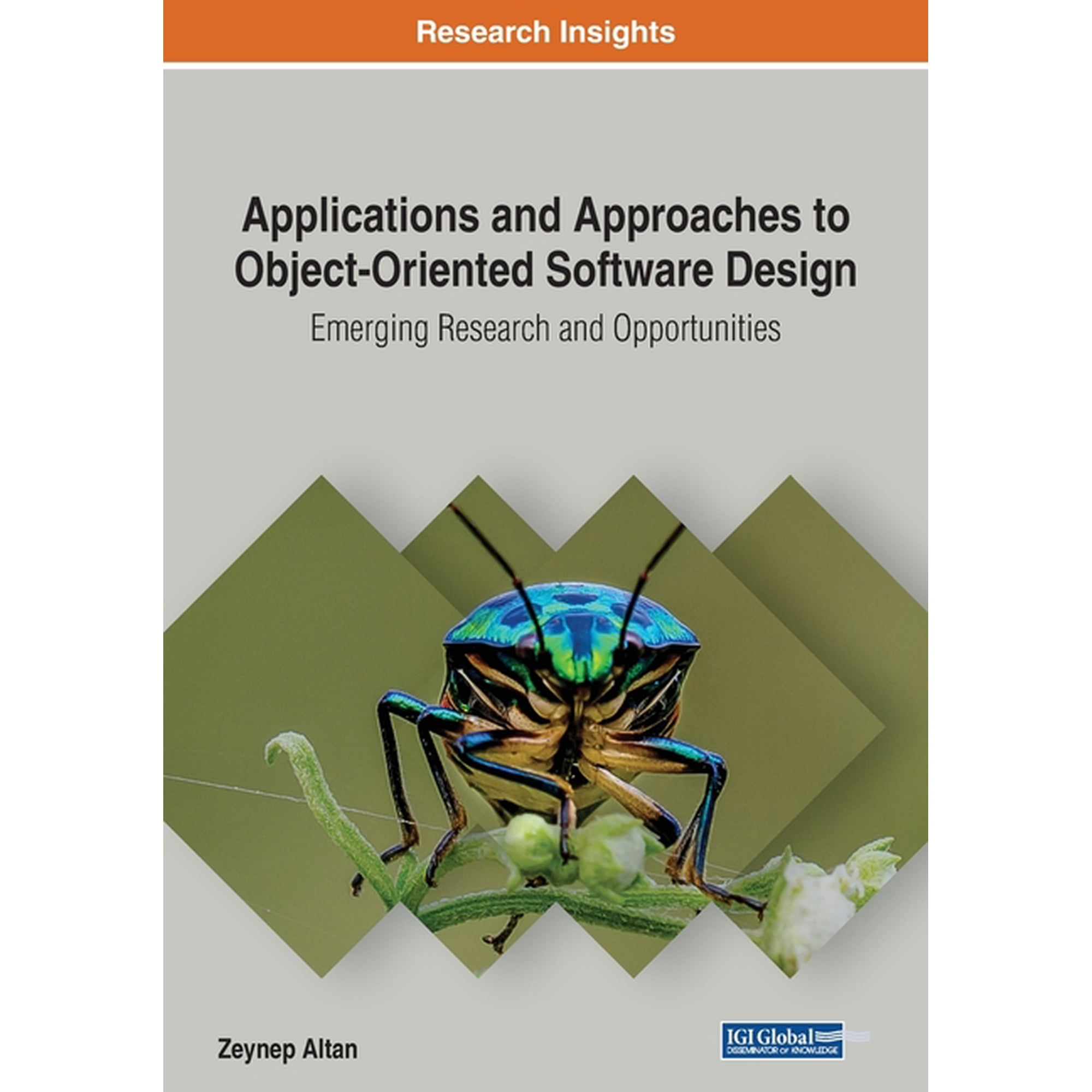 Applications and Approaches to Object-Oriented Software Design: Emerging Research and Opportunities (Paperback)