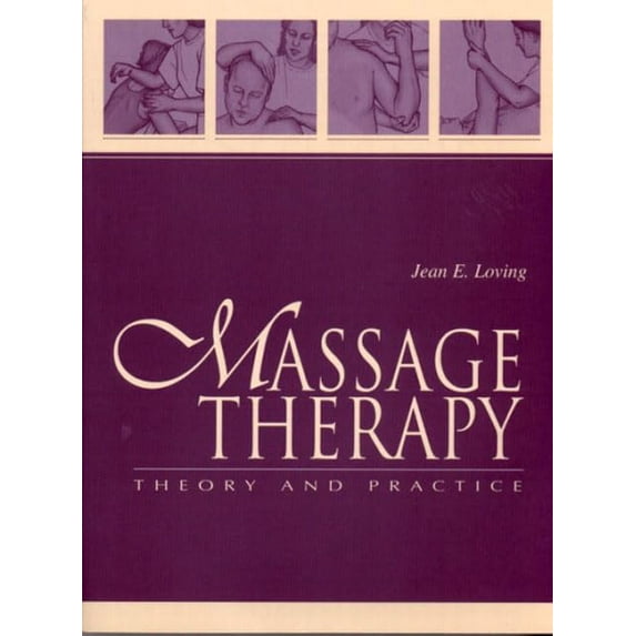 Pre-Owned Massage Therapy : Theory and Practice (Paperback)