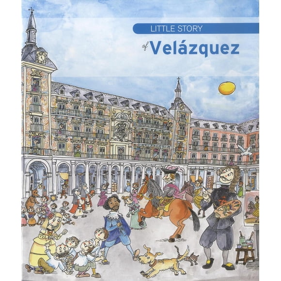 Little Story Of Velázquez Mediterrà nia 9788499792439