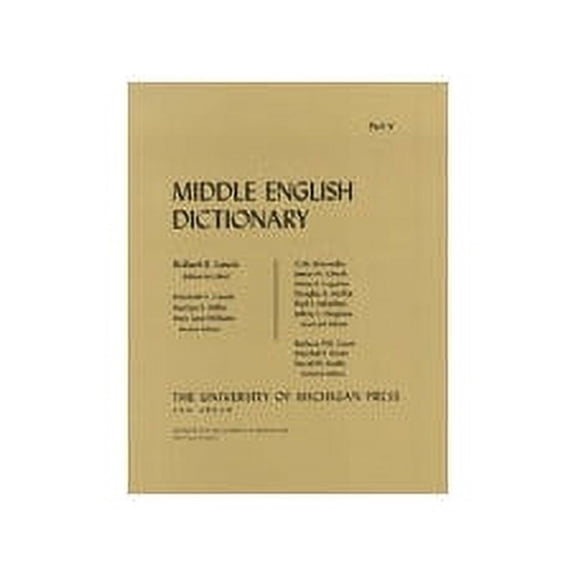 Middle English Dictionary: Middle English Dictionary : T.1 (Paperback)