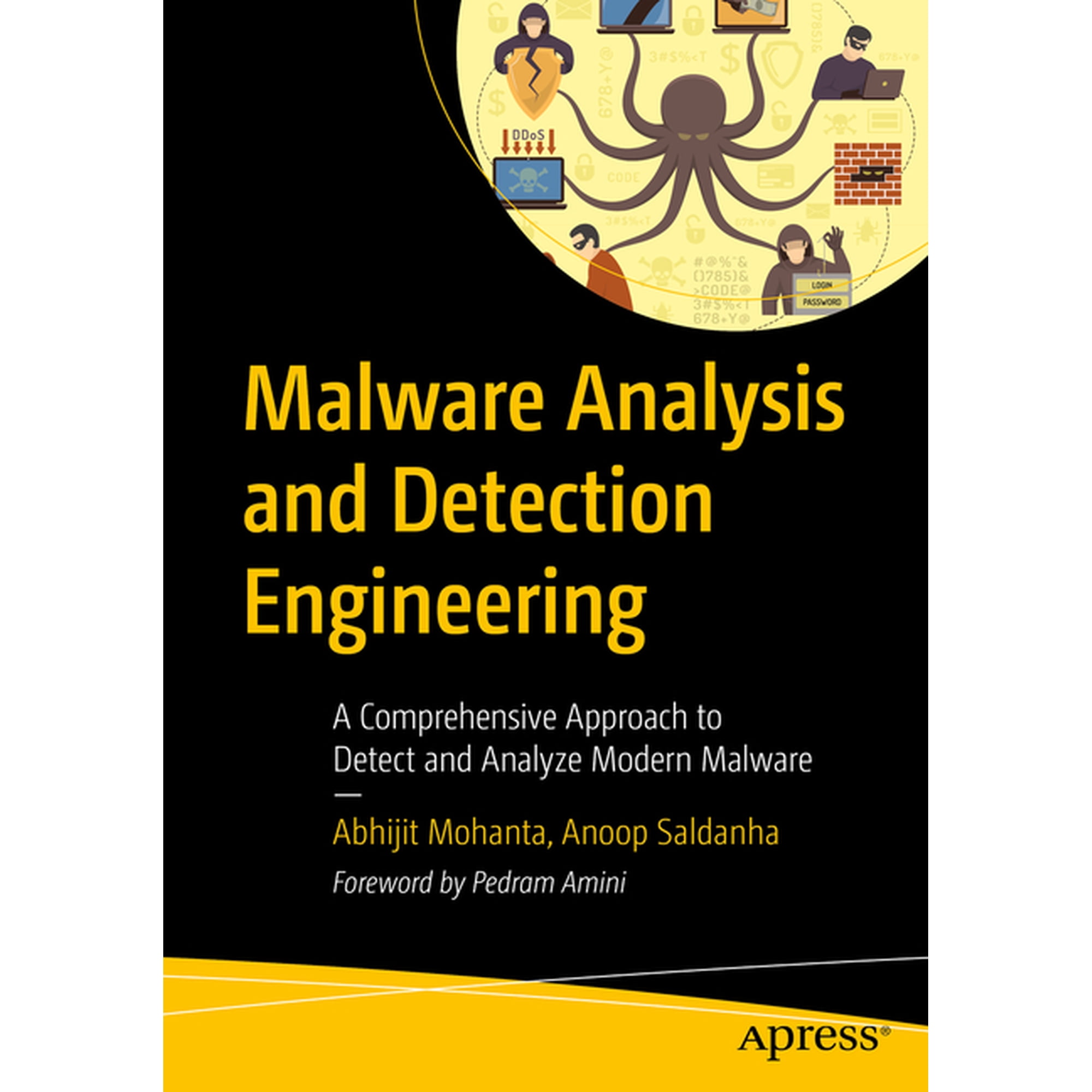 Malware Analysis and Detection Engineering: A Comprehensive Approach to Detect and Analyze Modern Malware (Paperback)