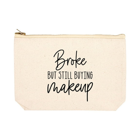 Koyal Wholesale Funny Makeup Bag Canvas Cosmetic Bag with Zipper Broke But Still Buying Makeup Makeup Pouch 6.5 x 9 Inch