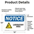thumbnail image 2 of (2 Pack) Laboratory Area Sign With Symbol OSHA Notice Sign 14 Inch X 10 Inch Vinyl Label Decal Sticker Weather Resistant, UV Protected for Workplace, Business, and Construction Site,, 2 of 7