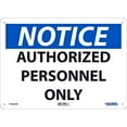 thumbnail image 2 of Notice Authorized Personnel Only Sign, 10x14, Aluminum, 2 of 3