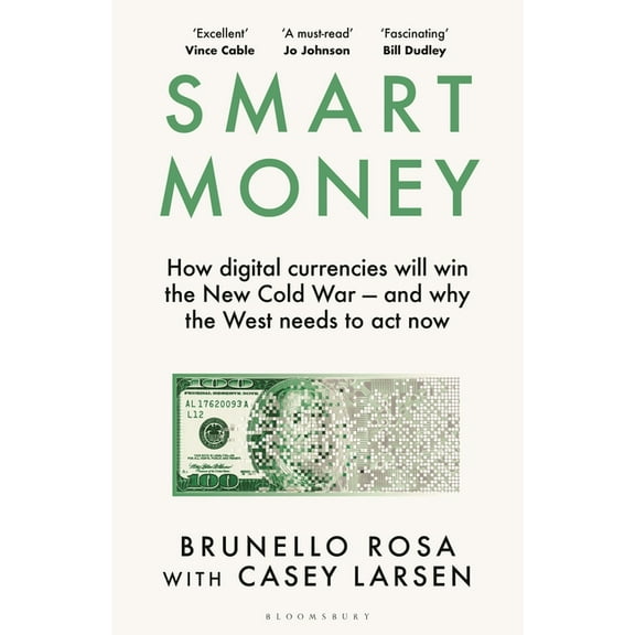 Smart Money: How Digital Currencies Will Shape the New World Order, (Hardcover)