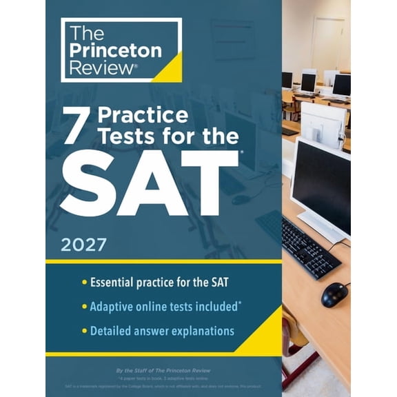 College Test Preparation 7 Practice Tests for the Sat, 2027: In-Book   Online Practice Tests for Your Top Score, (Paperback)