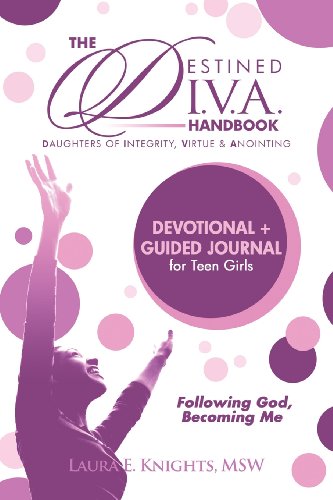 Destined D.I.V.a: Daughters of Integrity, Virtue and Anointing: Handbook
