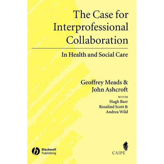Promoting Partnership for Health Case for Interprofessional Collaboration, (Hardcover)