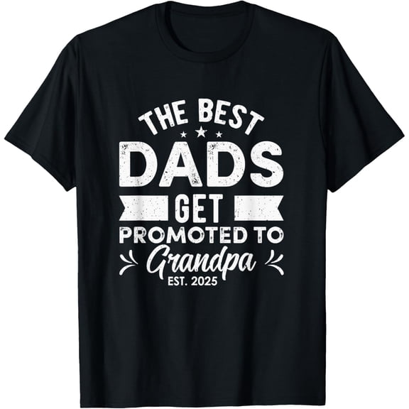 Playful Comfort Tee - Best Dads Get Promoted To Grandpa Est 2025 New Grandpa Papa T-Shirt