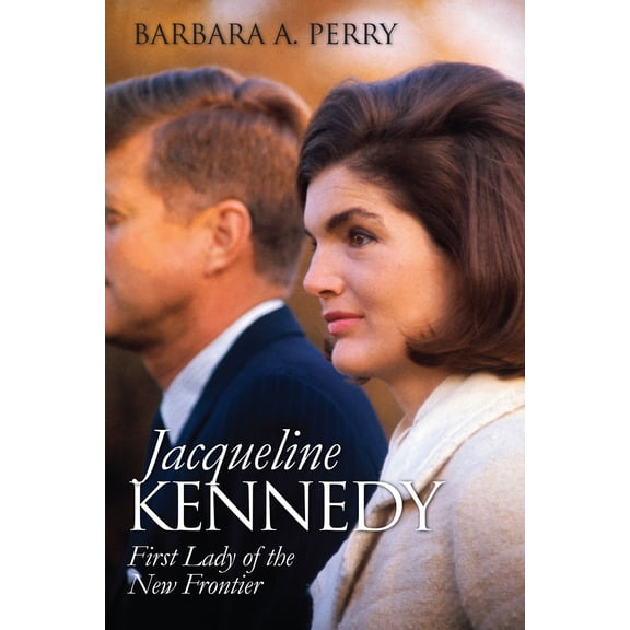 Pre-Owned Jacqueline Kennedy: First Lady of the New Frontier (Paperback) 0700626506 9780700626502