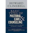 thumbnail image 1 of Pre-Owned Basic Types of Pastoral Care & Counseling: Resources for the Ministry of Healing & Growth, Third Edition (Paperback) 0687663806 9780687663804, 1 of 1