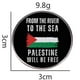 thumbnail image 2 of Palestine Flag Brooch Pin,Round Free Palestine Pin 3*3cm, Palestine Flag Brooch Pin for Hat Clothes Backpack Accessory, 2 of 5