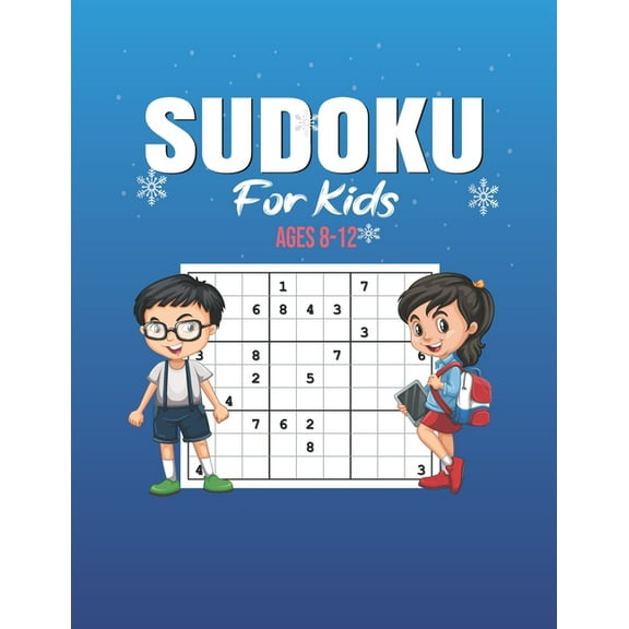 Sudoku For Kids ages 8-12: 200 Sudoku Puzzles And Solutions - Sudoku Puzzle Book With 200 Sudokus For Children (Ages 8-12 /6-8).