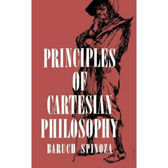 Principles of Cartesian Philosophy (Paperback)
