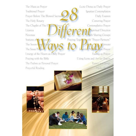 28 Different Ways to Pray (Paperback)