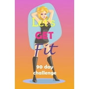 Let's Get Fit 90 Day Challenge : Set your goal, get ready, and Start getting back into shape! Fashionista black dress with sparkles (Paperback)
