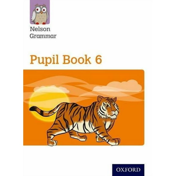 New Nelson Grammar Pupil Book 6 Year 6/P7 Wendy Wren (Paperback)