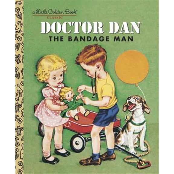 Pre-Owned Doctor Dan the Bandage Man by Helen Gaspard (Paperback)