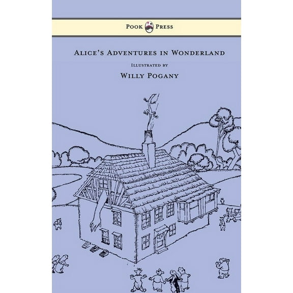 Alice's Adventures in Wonderland - Illustrated by Willy Pogany, (Hardcover)