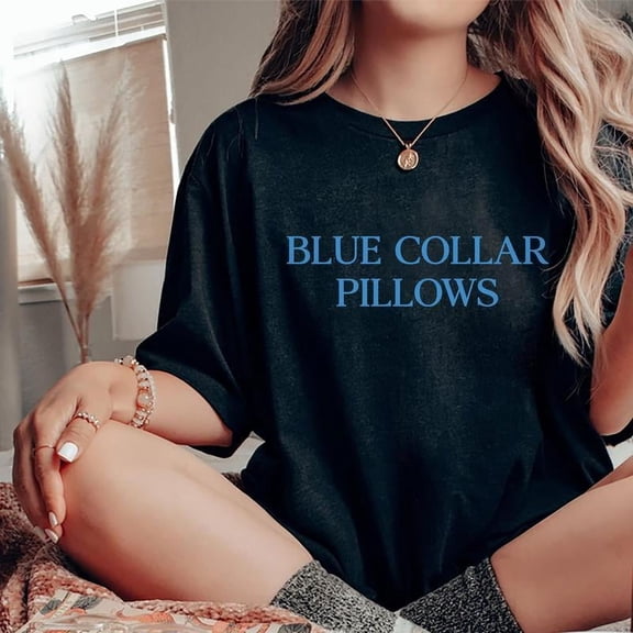 Women's "Blue Collar Pillows" Funny Statement Graphic Tees Minimalist Print T - shirts Casual Short Sleeve Tops Ideal For Daily Wear and Humor Enthusiasts