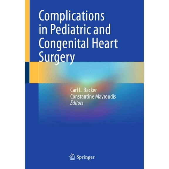 Complications in Pediatric and Congenital Heart Surgery, (Hardcover)