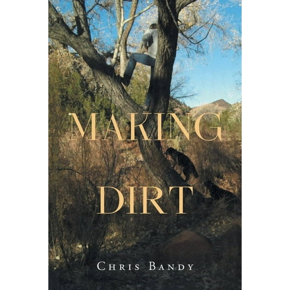 Making Dirt, (Paperback)